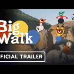 Big Walk - Official Launch Trailer