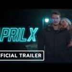 April X: Exclusive Trailer (2026) Connor Storrie, Lilly Krug