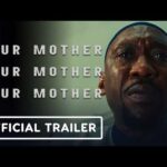 Your Mother Your Mother Your Mother - Official Trailer (2026) Mahershala Ali, John Cho